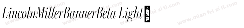 LincolnMillerBannerBeta Light字体转换